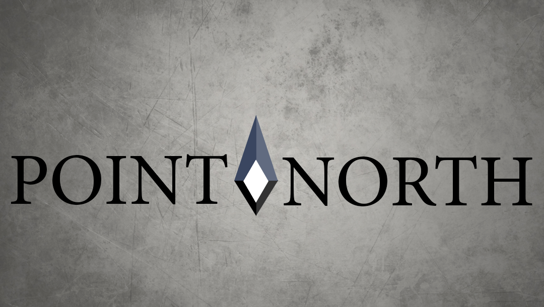 Welcome To Point North!