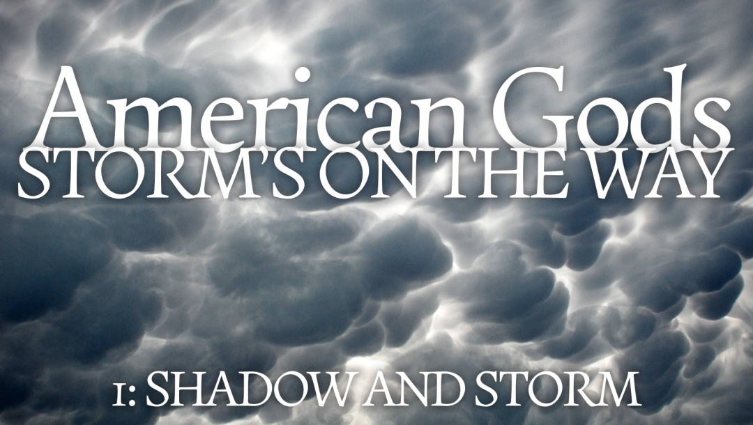 Storm’s On The Way 1: Shadow And Storm