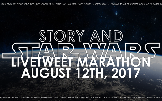 Story And Star Wars: Livetweet Marathon