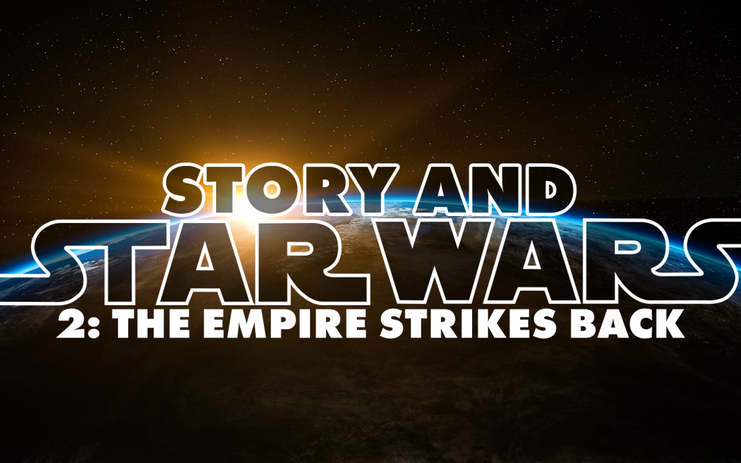 Story And Star Wars 2: The Empire Strikes Back