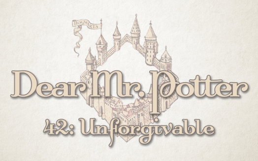 Dear Mr. Potter 42: Unforgivable