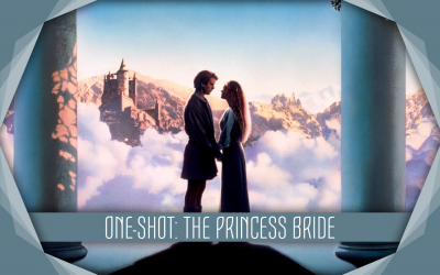 One-Shot: The Princess Bride