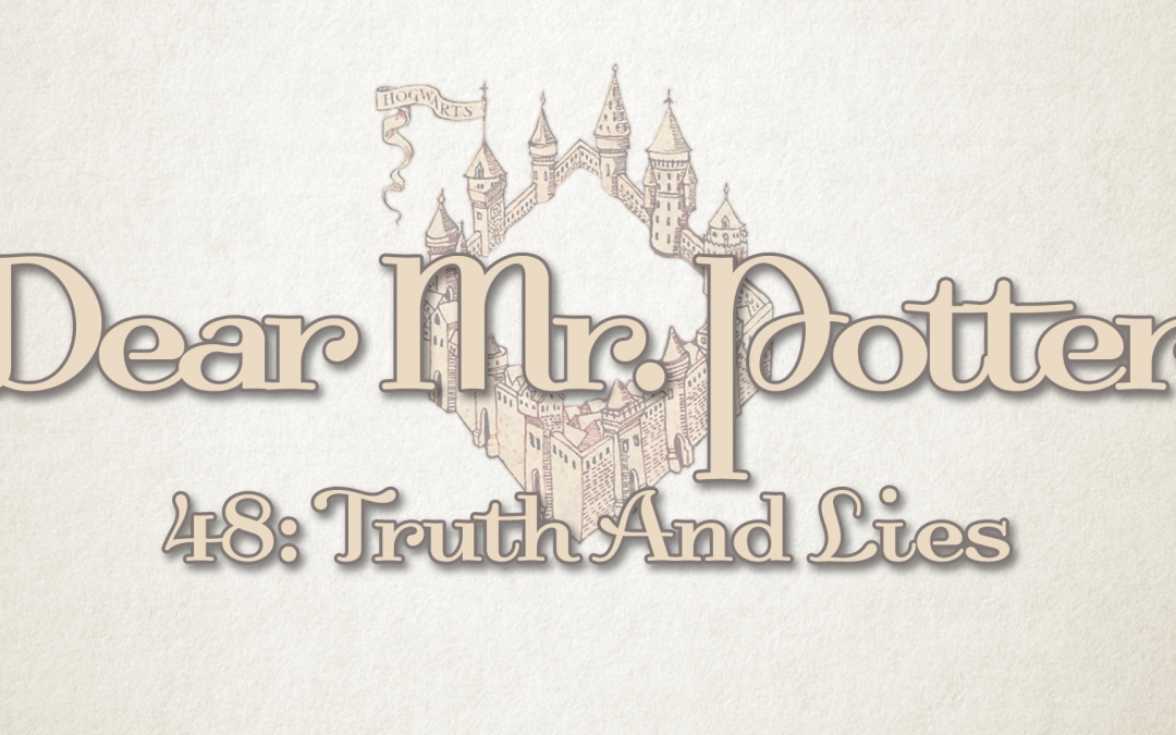 Dear Mr. Potter 48: Truth And Lies