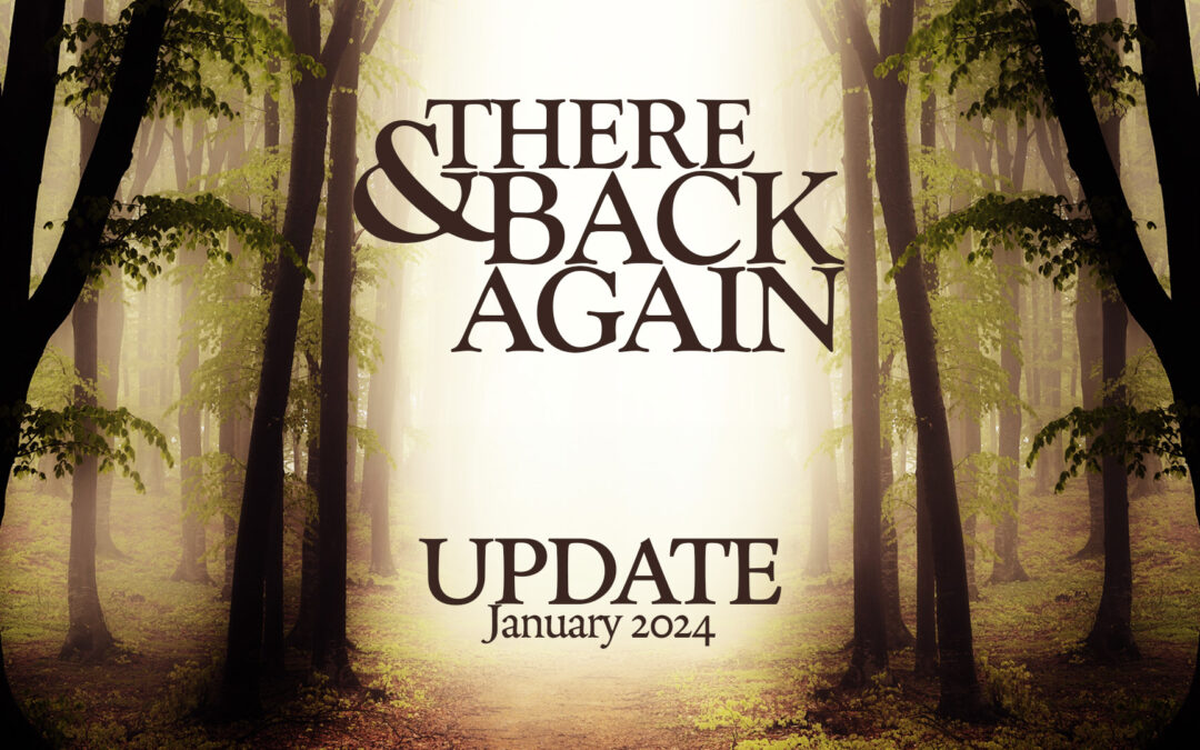 There And Back Again: Update